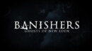 Banishers: Ghosts of New Eden – Review