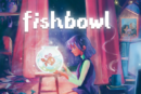 Fishbowl is coming to PlayStation 5 and PC