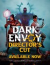 Take a look at Dark Envoy’s new Director’s Cut trailer here