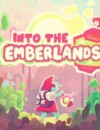 Into the Emberlands heads to Early Access