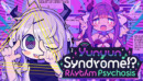 Dive deep into the hyperpop rabbit hole with Yunyun Syndrome!? Rhythm Psychosis