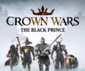 Crown Wars: The Black Prince – Review