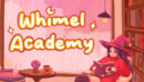 Relax at a magical school in Whimel Academy