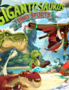 Gigantosaurus: Dino Sports – Review