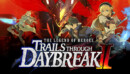 The sequel to The Legend of Heroes: Trails Through Daybreak is coming