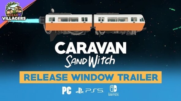 Caravan Sandwitch gets a release window alongside a new trailer!