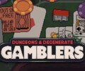 Dungeons & Degenerate Gamblers – Review