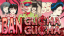 Experience Japanese horror in BAN: The Prologue of GUCHA GUCHA