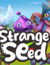 Strange Seed brings you the next evolution in gaming