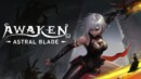 AWAKEN: Astral Blade – Review