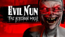 Sister Madeline gets physical in Evil Nun: The Broken Mask