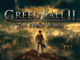 GreedFall 2: The Dying World – Preview