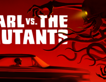 Earl vs. the Mutants – Review