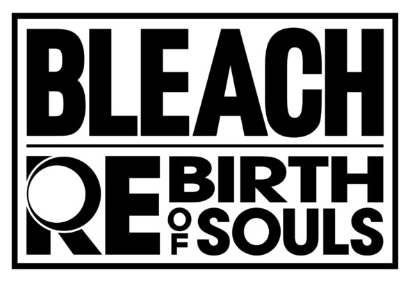 BLEACH Rebirth of Souls is available now!