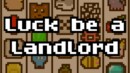 Luck be a Landlord – Review