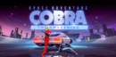 Space Adventure Cobra – The Awakening takes off today!