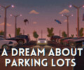 A Dream About Parking Lots – Review