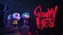 Gloomy Eyes – Review