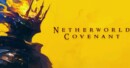 Netherworld Covenant – Review