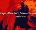 Edgar Allan Poe’s Interactive Horror: 1995 Edition – Review