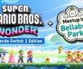 Super Mario Bros. Wonder Nintendo Switch 2 Edition + Meetup in Bellabel Park – Review