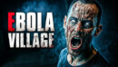 EBOLA VILLAGE – Review