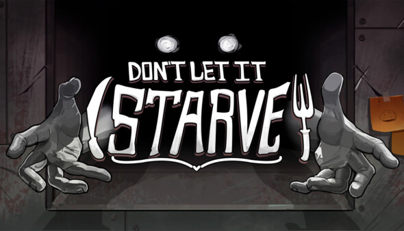 Keep your life by feeding a monstrous entity in Don’t Let It Starve