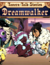 Tavern Talk Stories: Dreamwalker – Review