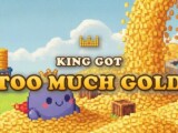 The King Got Too Much Gold – Review