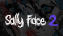 Sally Face gets its highly anticipated sequel