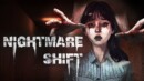 Nightmare Shift – Review