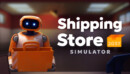 Shipping Store Simulator 2037 – Review